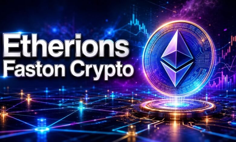 Etherions Faston Crypto